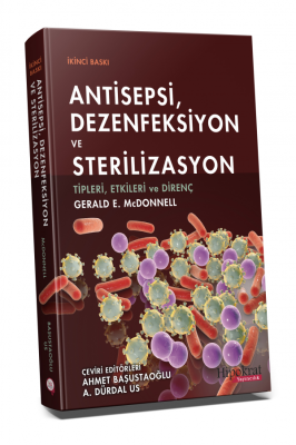Antisepsi Dezenfeksiyon ve Sterilizasyon Prof. Dr. Ahmet Başustaoğlu
