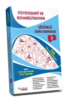 Fizyoterapi ve Rehabilitasyon Çözümlü Soru Bankası Cilt - 2