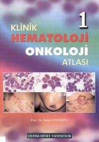 Klinik Hematoloji Onkoloji Atlası 2 Cilt - İsmet Aydoğdu